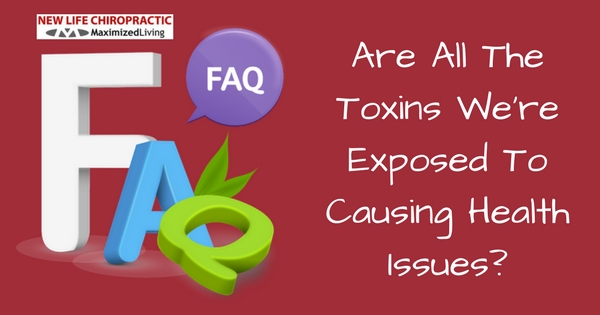 Are All The Toxins We're Exposed To Causing Health Issues FAQ