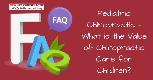 Pediatric Chiropractic - What is the Value of Chiropractic Care for Children top image