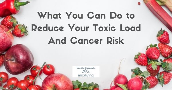 What You Can Do to Reduce Your Toxic Load And Cancer Risk top image