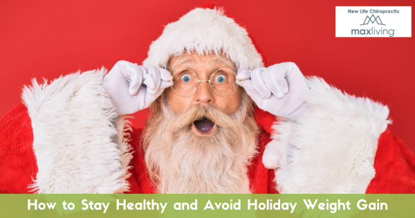 you can stay healthy and avoid weight gain during the holidays