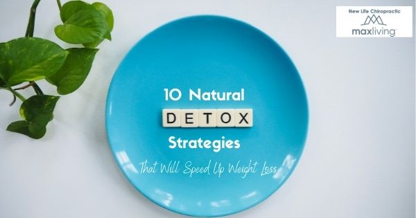natural detoxification strategies to aid in weight loss