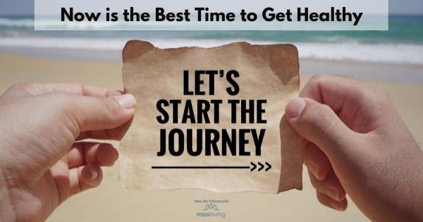 now is the best time to start the chiropractic health journey